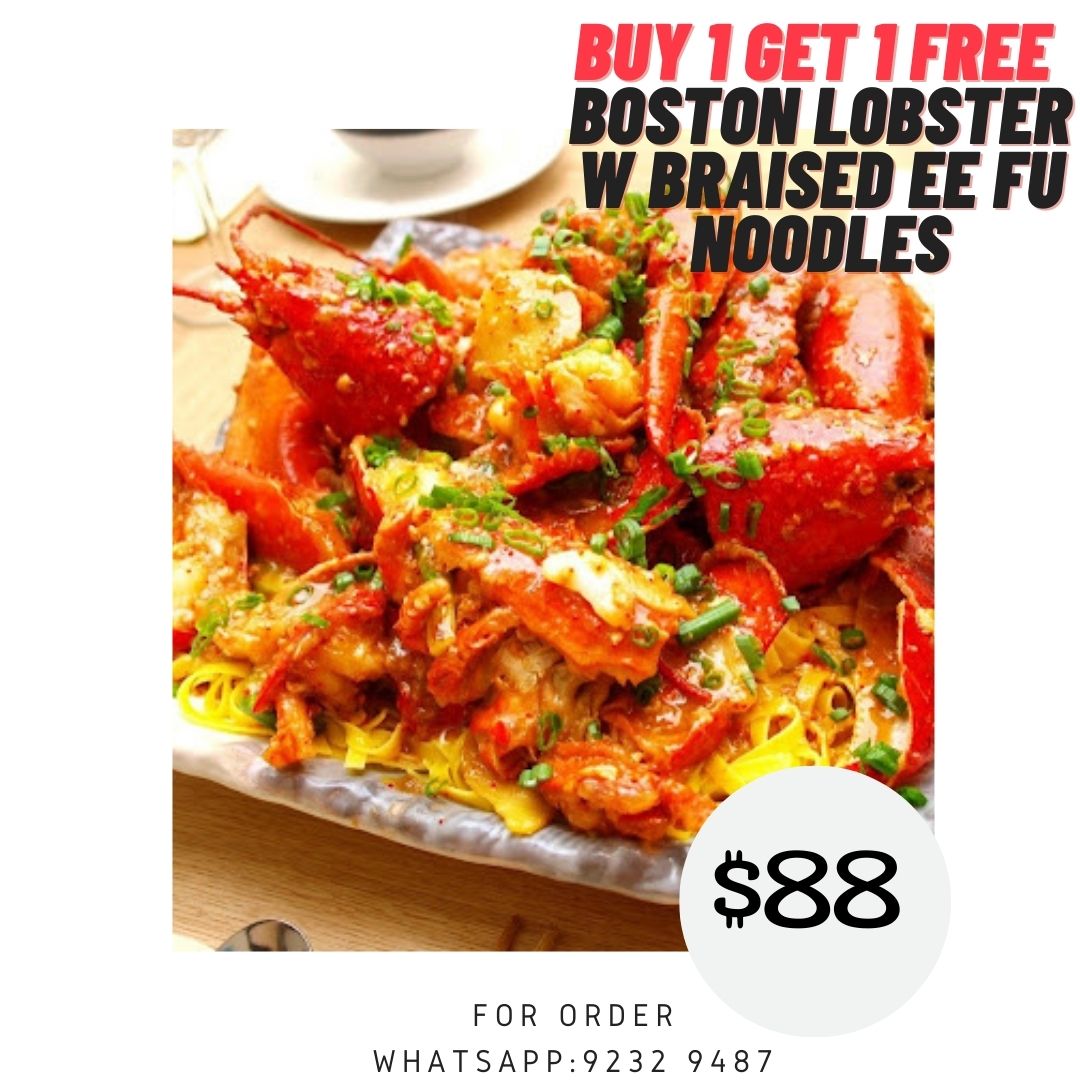 (Buy 1 Get 1 Free) Boston Lobster with Ee-Fu Noodles 波士顿龙虾焖伊面